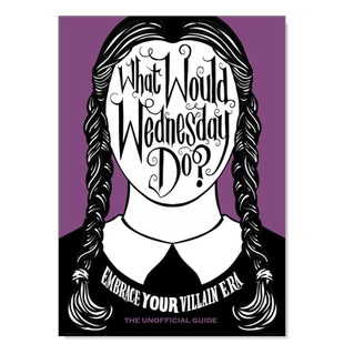 【现货】星期三会做什么 What Would Wednesday Do:Embrace your villain era and thrive 英文版影视周边书籍恐怖奇幻亚当斯一家