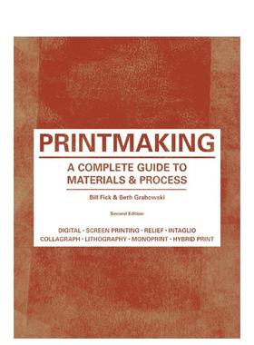 【现货】 Printmaking: A Complete Guide to Materials & Process 版画：材料和程序指南 绘画技法入门艺术 英文原版进口正版