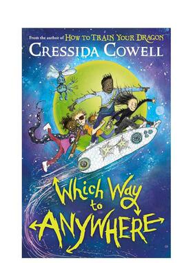 【预售】【任意之道】#1 任何去处之路 【Which Way】Which Way to Anywhere 英文进口原版儿童章节书 驯龙高手作者Cressida Cowe