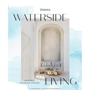 【预售】游廊水岸：灵感室内设计 Veranda Waterside Living: Inspired Interior Design 英文进口原版室内设计装饰图书