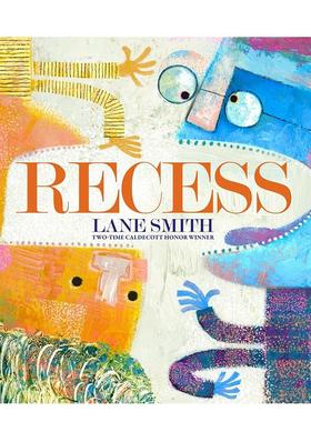 【现货】Recess课间大解放！ 凯迪克奖得主Lane Smith英文进口原版儿童绘本图书 互动绘本Lane Smith外文正版