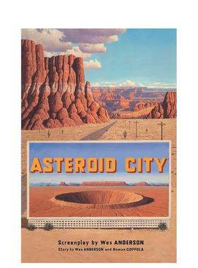 【现货】Asteroid City，小行星城 电影剧本 英文原版图书籍进口正版 影视 Faber & Faber Wes Anderson