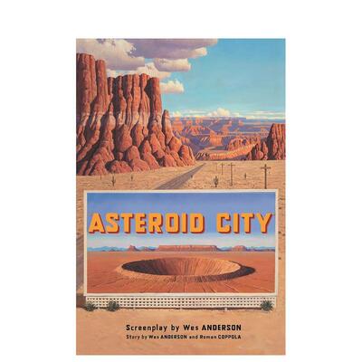 【现货】Asteroid City，小行星城 电影剧本 英文原版图书籍进口正版 影视 Faber & Faber Wes Anderson