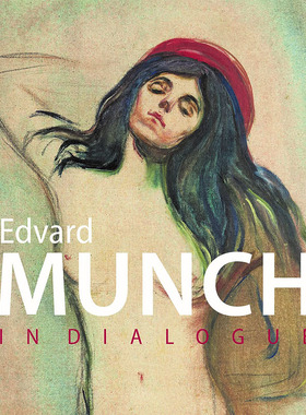 【现货】Edvard Munch：In Dialogue，爱德华·蒙克：对话 英文原版图书籍进口正版 Dieter Buchhart 外国美术-19世纪