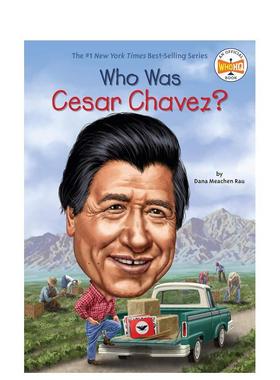 【现货】凯撒·查韦斯是谁?WHO WAS CESAR CHAVEZ?英文进口原版章节书儿童图书籍3-6岁RAU  DANA MEACHEN