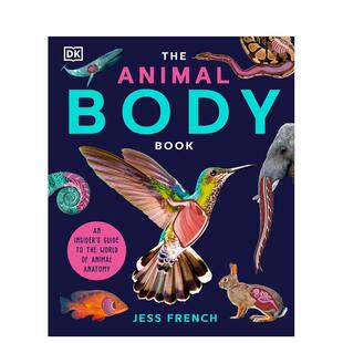 儿童绘本图书 现货 Book Children Animal 动物身体剖析指南The 动物生态环保 Body 6岁 英文进口原版