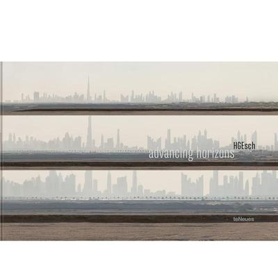 【现货】推进视野 Advancing Horizons 英文进口原版摄影集外文图书Hans-Georg Esch