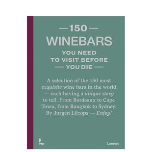wine die 预售 bars Series 150个葡萄酒吧 英文旅行原版 before you 图书外版 150 visit 有生之年必去 need