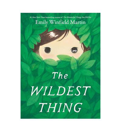 【预售】一切狂野的事物 The Wildest Thing英文进口原版儿童绘本图书 睡前共读 释放想象力 独特自我Emily Winfield Martin