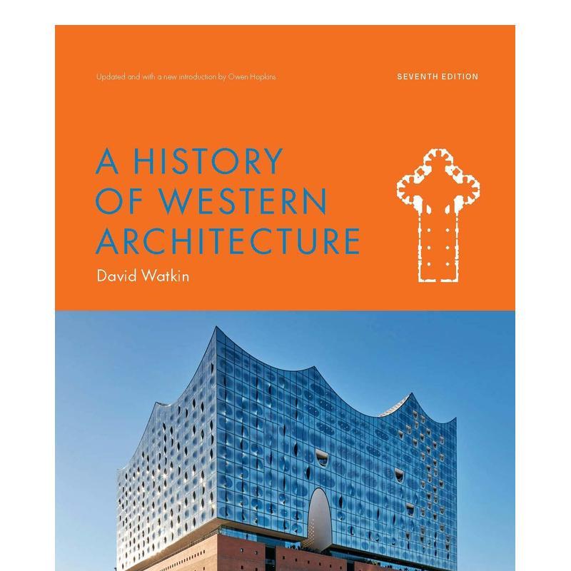 【现货】A History of Western Architecture Seventh Edition， Owen Hopkins；David Watkin 建筑风格与材料构造 Laurence King