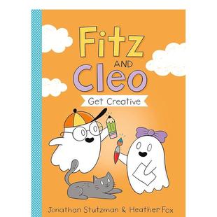 2：创意发挥Fitz Jonatha 6岁Stutzman 预售 菲茨和克莱奥 鬼鬼系列 Cleo and 儿童漫画图书3 Get 英文进口原版 Creative
