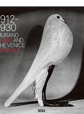 【现货】慕拉诺Murano与威尼斯双年展 1912-1930 Murano Glass And The Venice Biennale英文进口工业产品设计图书