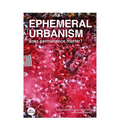 【现货】短暂的都市生活:持久*重要吗? Ephemeral Urbanism: Does Permanence Matter? 英文建筑设计 城市规划 平装 进口原版