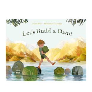 预售 Dam Giorgio Books3 Build NorthSouth 建造水坝Let‘s 6岁 英文儿童图书籍进口原版 意大利插画师Mariachiara