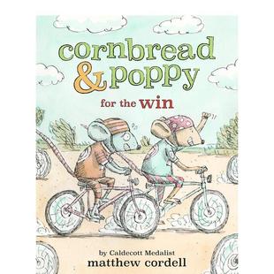 Win 预售 for Cornbread 6岁桥梁书Matthew 儿童图书3 面包鼠与波波鼠：比赛Cornbread Poppy 英文进口原版 the