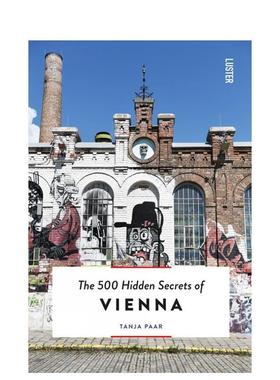 【现货】【500个隐藏秘密旅行指南】Vienna，维也纳 英文原版旅游攻略英文原版图书籍进口正版Tanja Paar