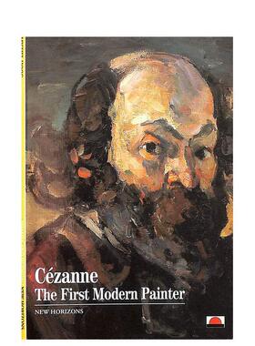 【现货】塞尚: 苐一位现代画家 Cezanne: The First Modern Painter(New Horizons)英文进口原版艺术画册画集Michel Hoog, Rosema