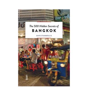 Bangkok 曼谷 Dave 现货 Stamboulis外文 图书籍进口正版 500个隐藏秘密旅行指南 旅游攻略英文原版 英文原版