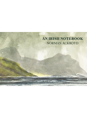 【现货】【翰德图书】Norman Ackroyd 诺曼·阿克罗伊德：爱尔兰水彩速写本 英文原版图书籍进口正版 ACKROYD 外国美术-当代艺术