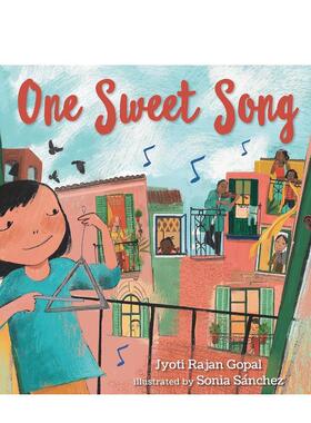 【现货】一首甜蜜的歌One Sweet Song英文进口原版图书儿童绘本Jyoti Rajan Gopal3-6岁