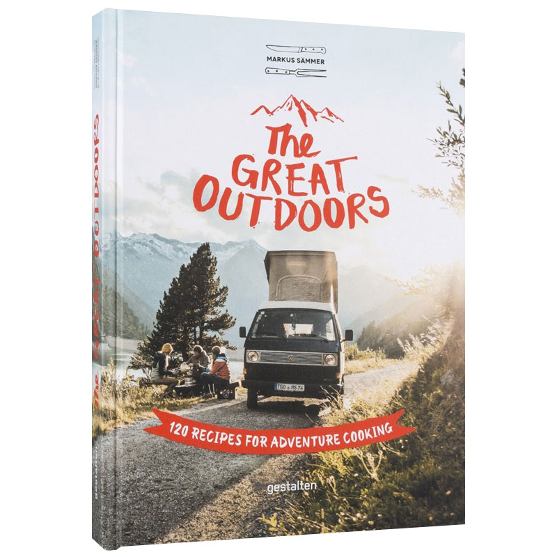 【现货】 The Great Outdoors:120 Recipes for Adventure Cooking，120份户外饮食冒险烹饪食谱英文版英文原版图书籍进口正版-封面