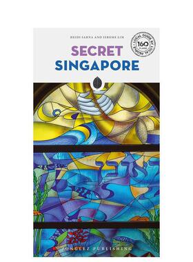 【现货】隐秘指南：新加坡 Secret Singapore  英文进口原版旅行图书Heidi Sarna & Jerome Lim外文
