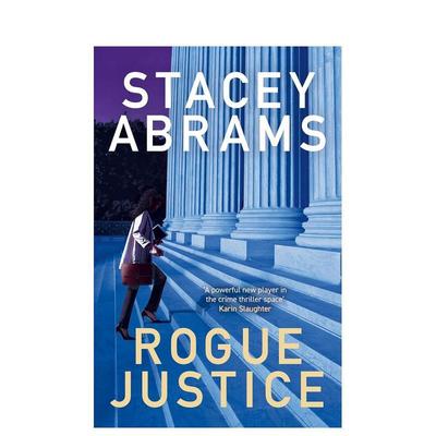 【现货】流氓正义：惊悚小说 Rogue Justice: A Thriller 英文进口原版文学小说Stacey Abrams外文正版书籍