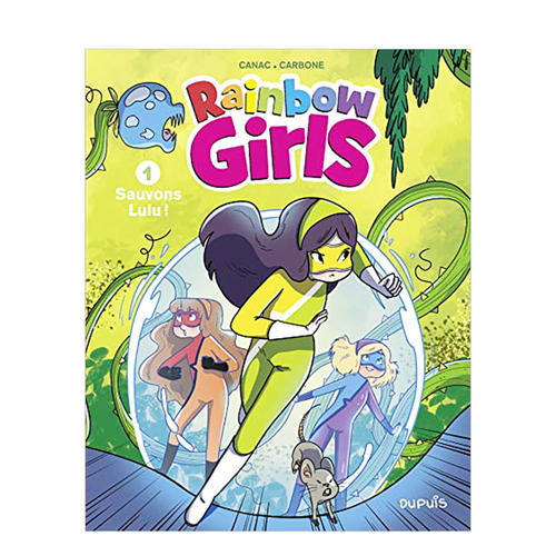 【现货】彩虹女孩Rainbow Girls第1卷 拯救露露Sauvons Lulu 6-12岁儿童魔法奇幻彩图漫画 女孩冒险 法文原版