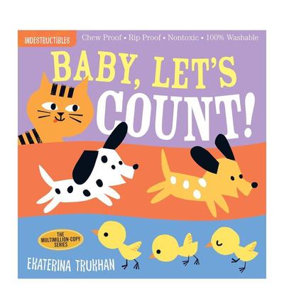 【预售】咬咬书：宝宝，我们来数数吧！ Indestructibles: Baby， Let's Count!英文进口原版儿童趣味图书Ekaterina Trukhan