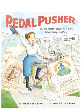 【现货】踏板力量：一位女性骑行改变世界的故事 Pedal Pusher: How One Woman’s Bicycle Adventure英文进口原版儿童绘本图书He