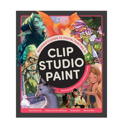 【预售】Clip Studio Paint数字绘画入门指南 Beginner's Guide to Digital Painting in  英文进口原版艺术插画原画设定集3dtota