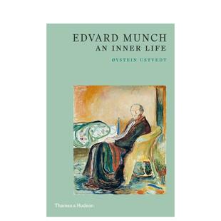 【现货】【T&H】Edvard Munch: An Inner Life 爱德华·蒙克 英文原版艺术家传记ystein Ustvedt