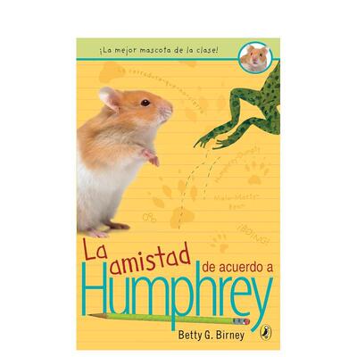 【现货】【西班牙语】La amistad de acuerdo a Humphrey (Spanish Edition)  儿童故事书 原版图书籍进口正版 Betty G.Birney