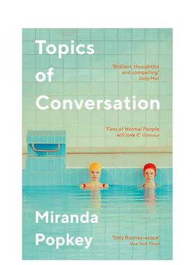 【预售】 Topics of Conversation，话题 英文原版图书籍进口正版 小说Miranda Popkey