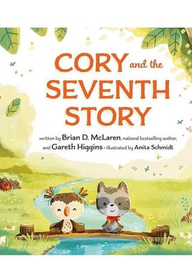【预售】科里和第七个故事Cory and the Seventh Story英文进口原版图书儿童绘本Brian D. McLaren and Gareth Higgins; Illustra