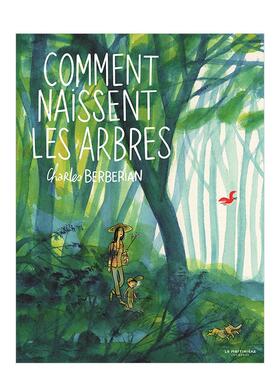 【现货】树木的诞生 Comment naissent les arbres 原版进口法文儿童绘本图书Charles Berberian外文