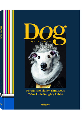 【预售】Dog 狗:八十八只狗和一只淘气的小兔子 英文原版宠物摄影 Tein Lucasson进口图书