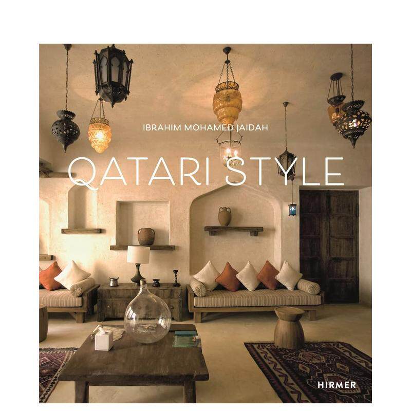 【现货】Qatari Style Unexpected Interiors 阿拉伯卡塔尔风格室内设计英文原版图书籍进口正版Ibrahim Mohamed Jaidah
