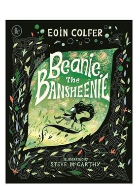 【现货】班西小精灵比尼（平装） Beanie the Bansheenie 英文进口原版儿童绘本图书 万圣节 Eoin Colfer外文正版