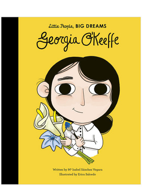 【现货】【Little People, Big Dreams】Georgia O‘Keeffe，【小人物，大梦想】乔治亚·奥基夫 儿童趣味故事艺术绘本英文原版