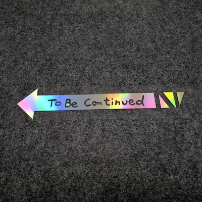 To Be Continued未完待续JOJO的奇妙冒险箭头梗汽车电动车贴纸