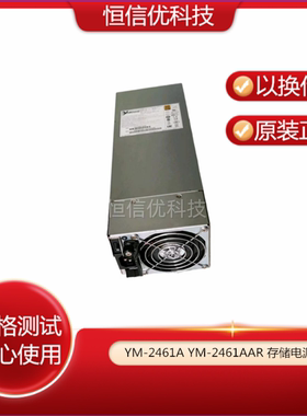 3Y YM-2461A YM-2461AAR inspur 浪潮 AS520E-M1 存储电源模块