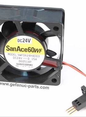 原装三洋风扇SanAce60WF 9WF0624H4D03 6025 24V 发那科系统专用