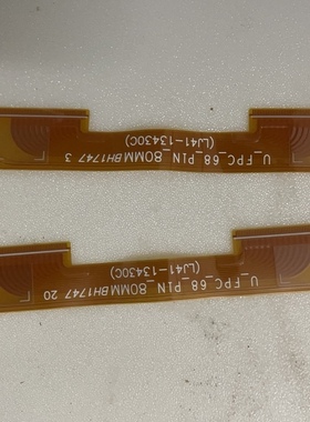 三星屏边板连接线 LJ41-13430C U_FPC_68_PIN_80MMBH1747单条价