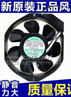 5915PC-20W-B20-S11/S05/S12 17238原装NMB金属叶耐高温风扇 220V