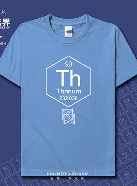 化学元素钍Th周期表90符号Thorium纯棉短袖T恤男女半袖衫设 无界