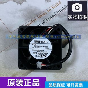 04W B20 12V NMB 6CM厘米6025风扇0.16A B39 2410ML B30 原装 B29