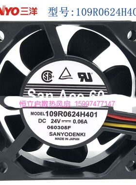 新品Sanyo三洋109R0624H401 6CM6025 24V 0.06A散热器风扇3线滚珠
