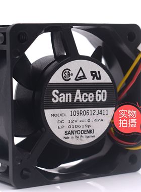 三洋SANYO新品109R0612J411/412 12V 0.47A 6025散热风扇双滚珠