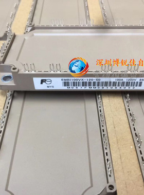 7MBR100VX120-50 6MBI100VX120-50 6MBI150VX120-50 质量保证